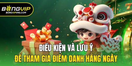 dieu kien va luu y de tham gia diem danh hang ngay