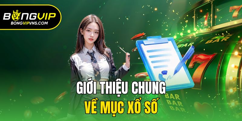 Giới thiệu chung về mục xổ số