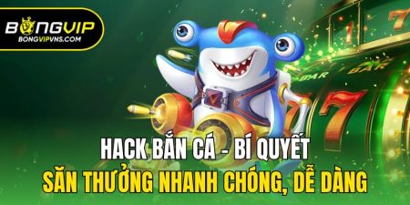 hack ban ca bi quyet san thuong nhanh chong de dang